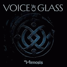 Voice Of Glass : Henosis